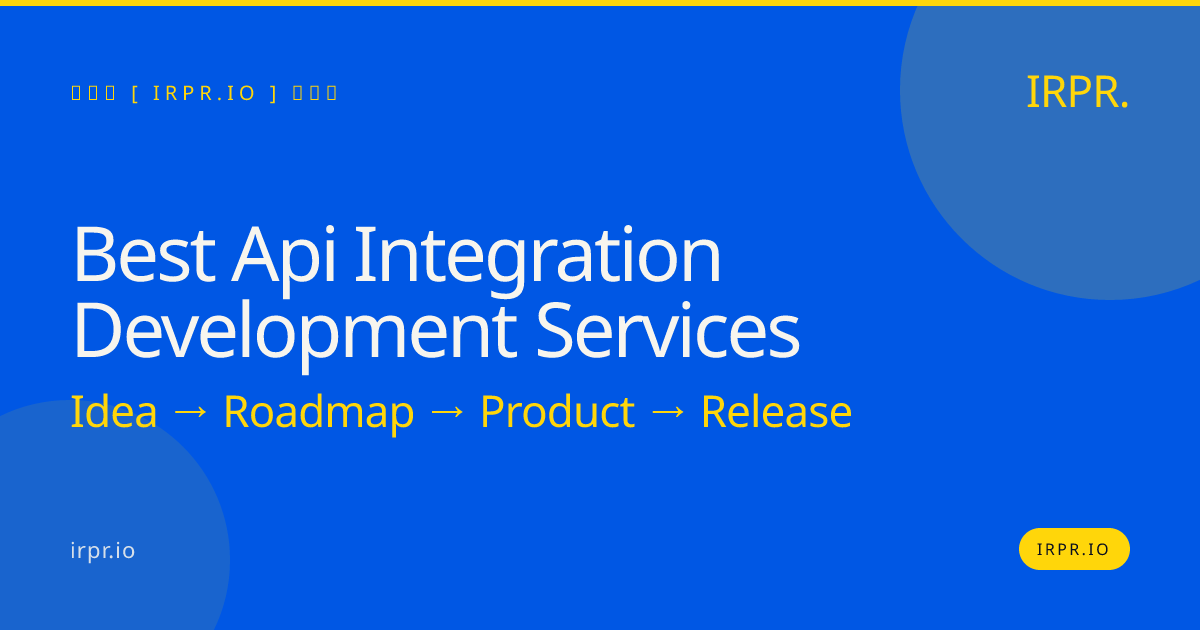 Best API Integration Development Services | IRPR.io — IRPR.io