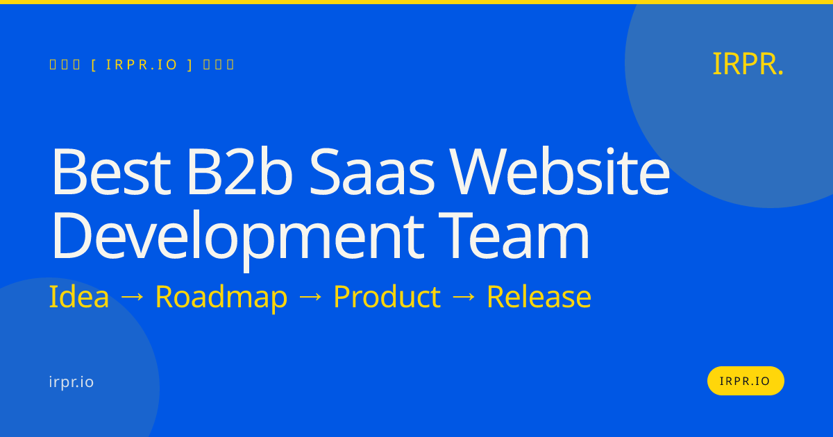Best B2B SaaS Website Development Team | IRPR.io — IRPR.io