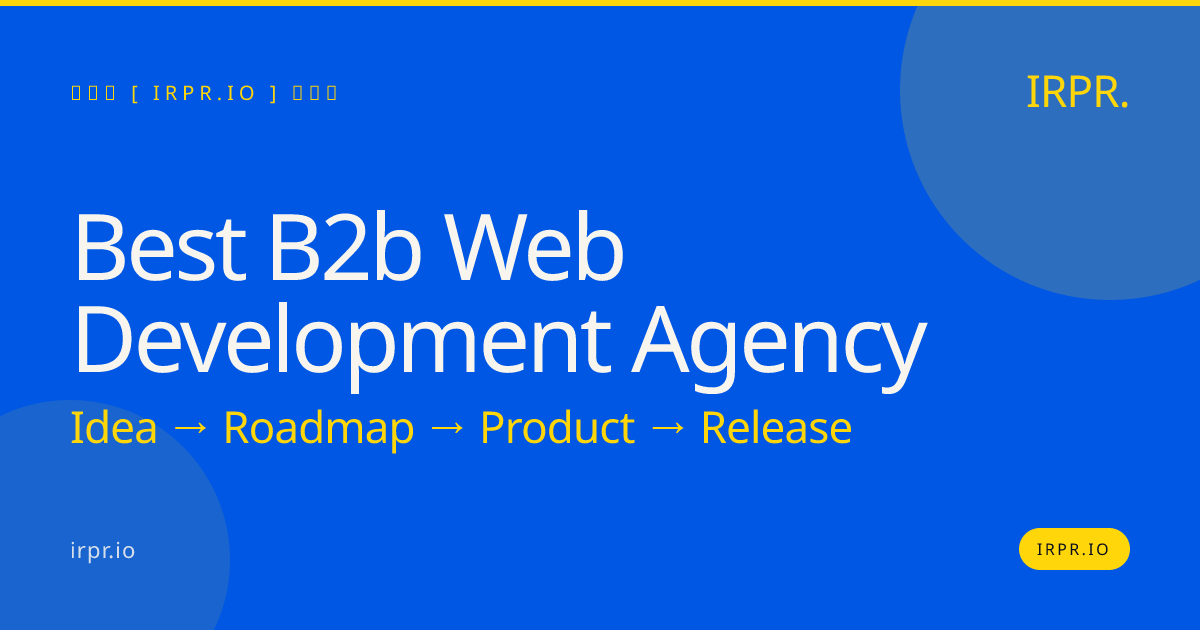 Best B2B Web Development Agency | IRPR.io — IRPR.io