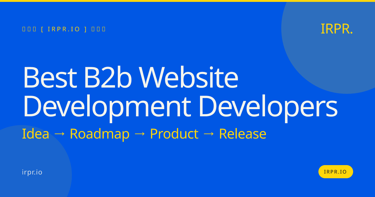 Best B2B Website Development Developers | IRPR.io — IRPR.io