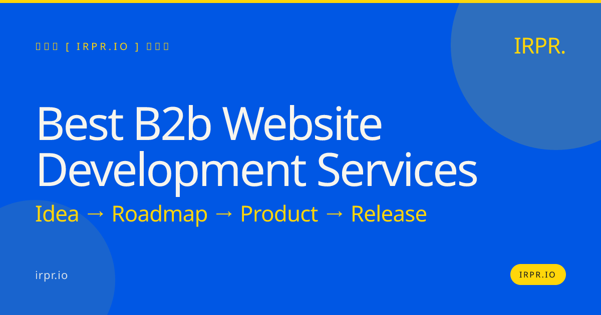 Best B2B Website Development Services | IRPR.io — IRPR.io