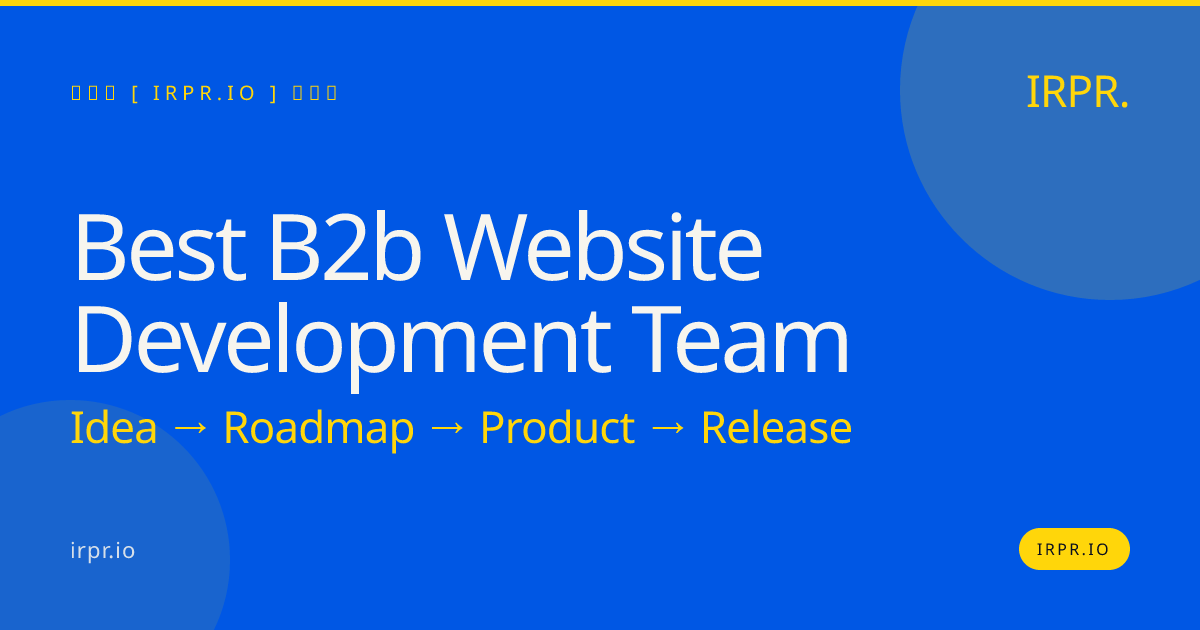 Best B2B Website Development Team — IRPR.io