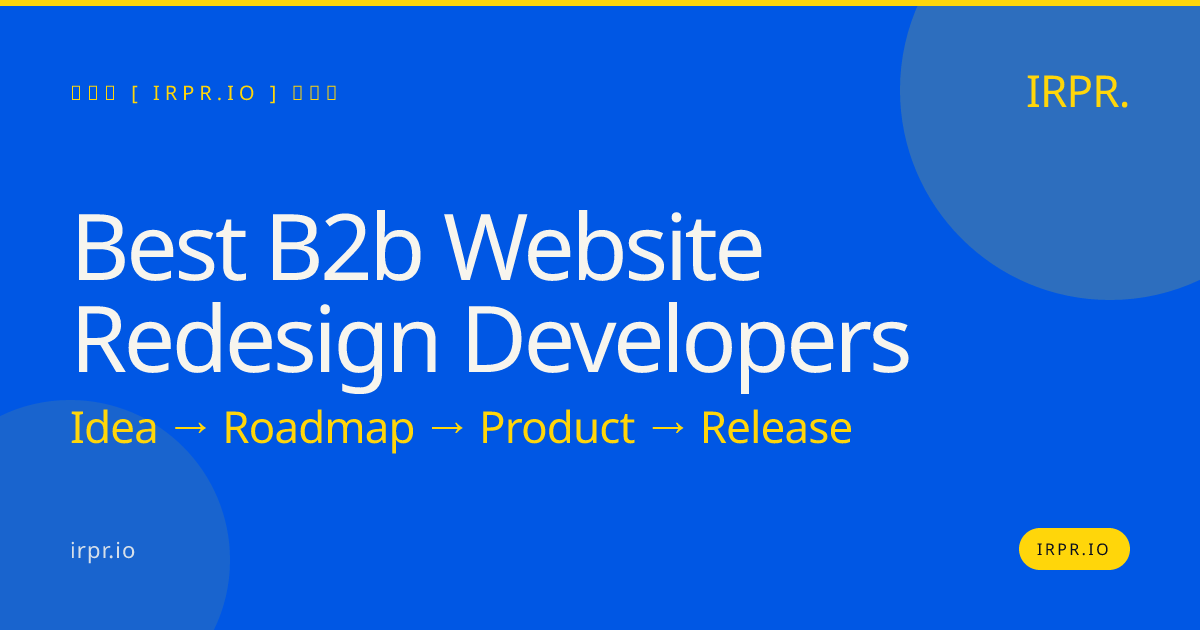 Best B2B Website Redesign Developers | IRPR — IRPR.io