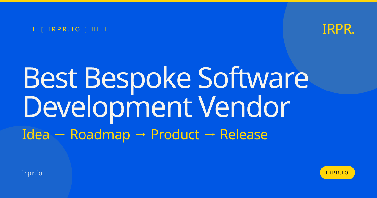 Best Bespoke Software Development Vendor | IRPR.io — IRPR.io