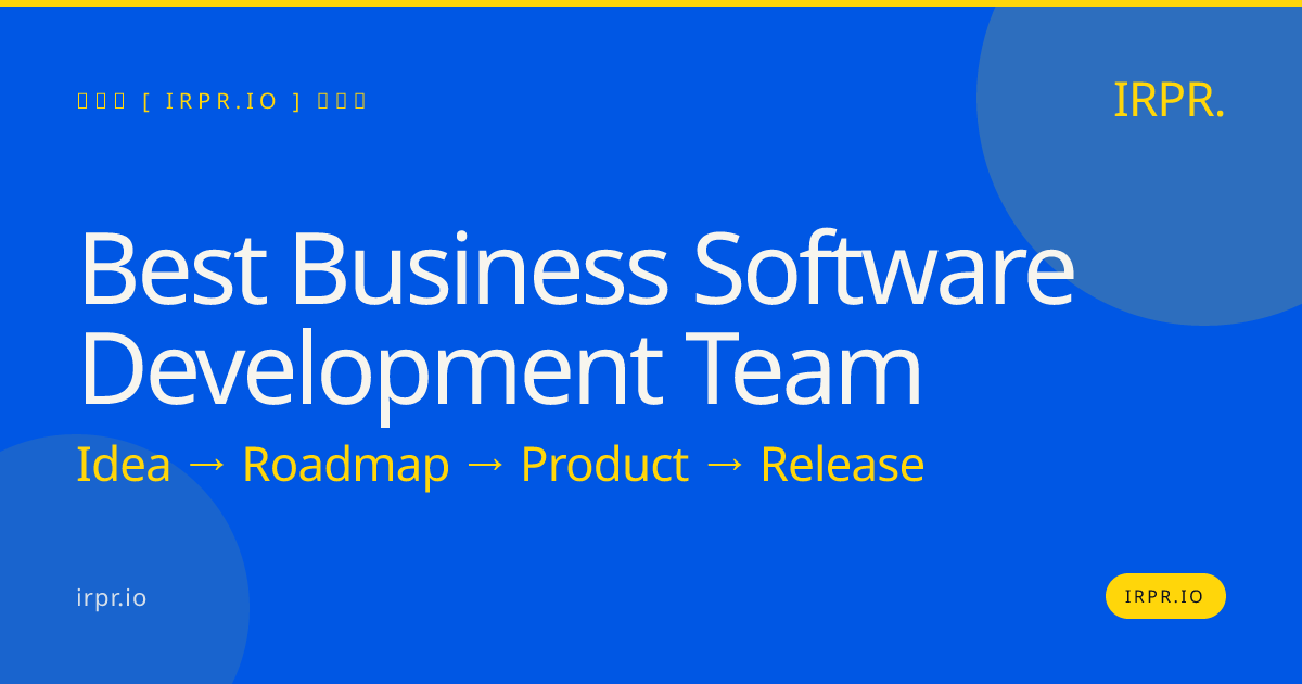 Best Business Software Development Team | IRPR — IRPR.io
