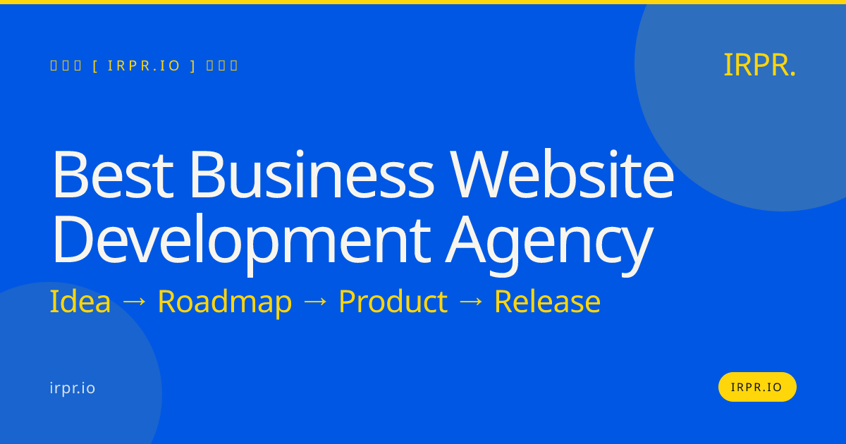 Best Business Website Development Agency | IRPR.io — IRPR.io