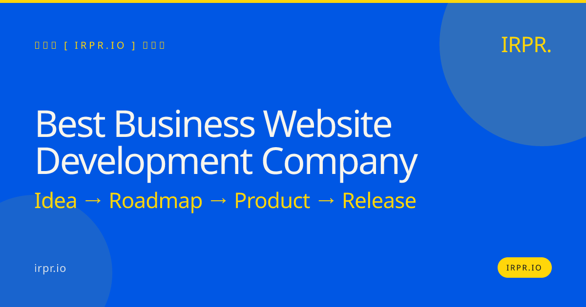 Best Business Website Development Company | IRPR — IRPR.io