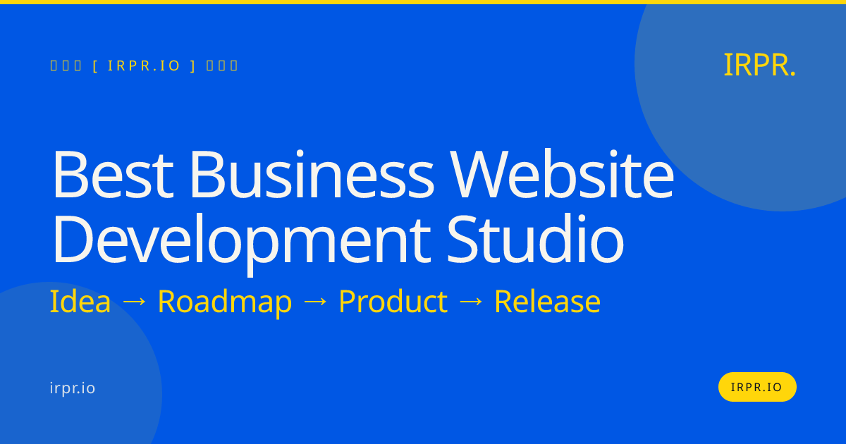 Best Business Website Development Studio | IRPR.io — IRPR.io