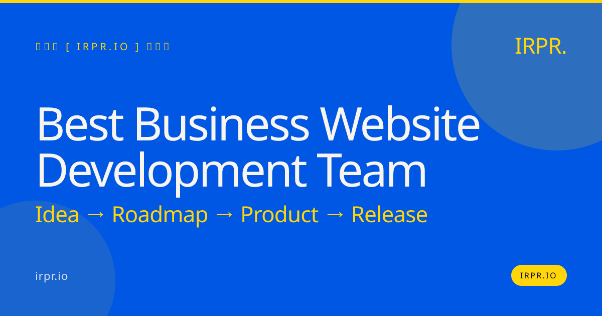 Best Business Website Development Team | IRPR — IRPR.io