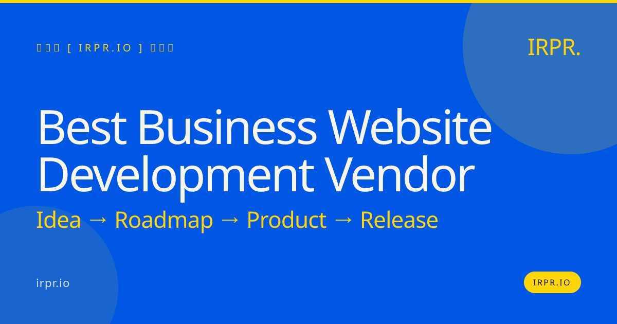 Best Business Website Development Vendor | IRPR.io — IRPR.io