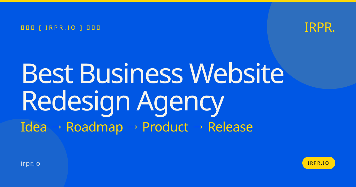 Best Business Website Redesign Agency | IRPR — IRPR.io