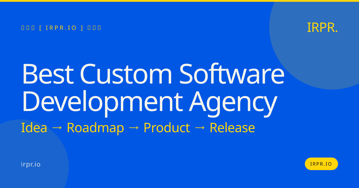 Best Custom Software Development Agency | IRPR.io — IRPR.io