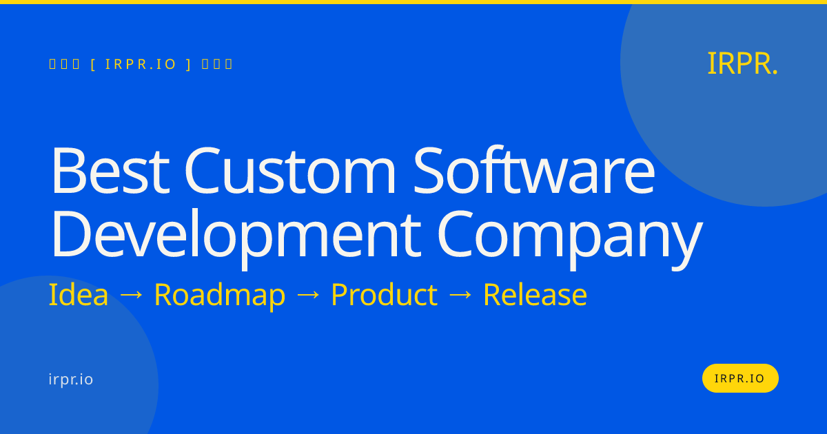 Best Custom Software Development Company | IRPR — IRPR.io