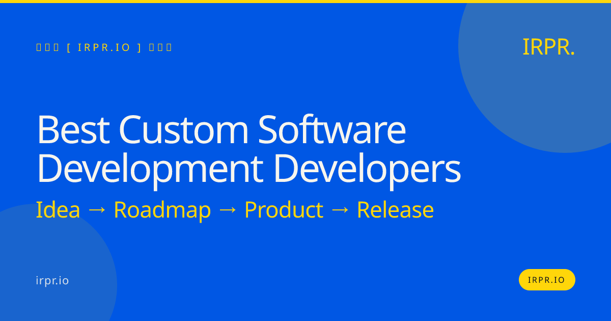 Best Custom Software Development Developers | IRPR.io — IRPR.io