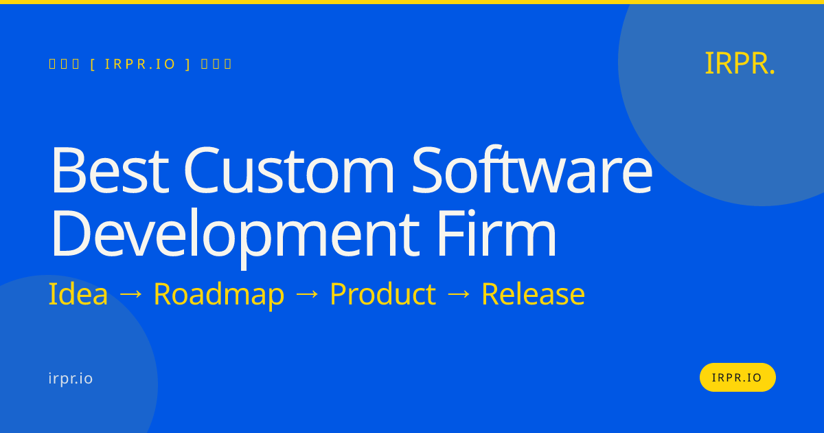 Best Custom Software Development Firm | IRPR.io — IRPR.io