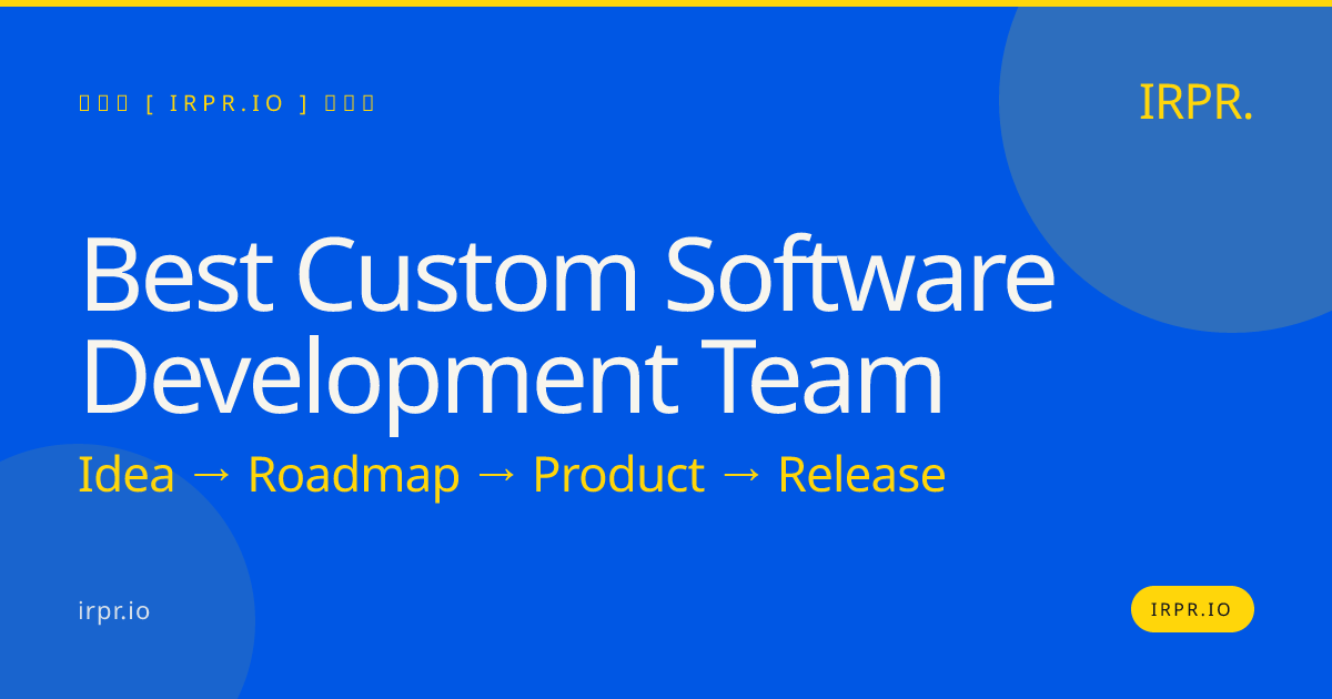 Best Custom Software Development Team | IRPR.io — IRPR.io