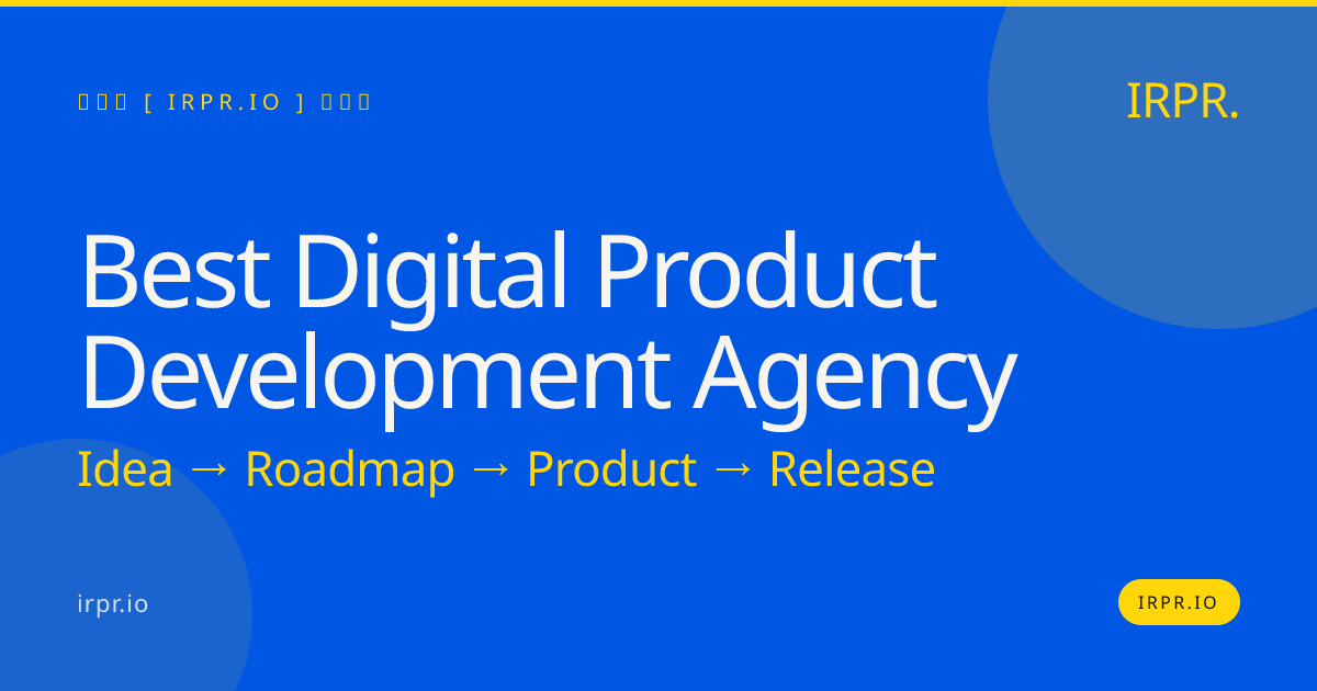 Best Digital Product Development Agency | IRPR.io — IRPR.io