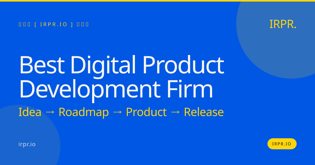 Best Digital Product Development Firm | IRPR.io — IRPR.io