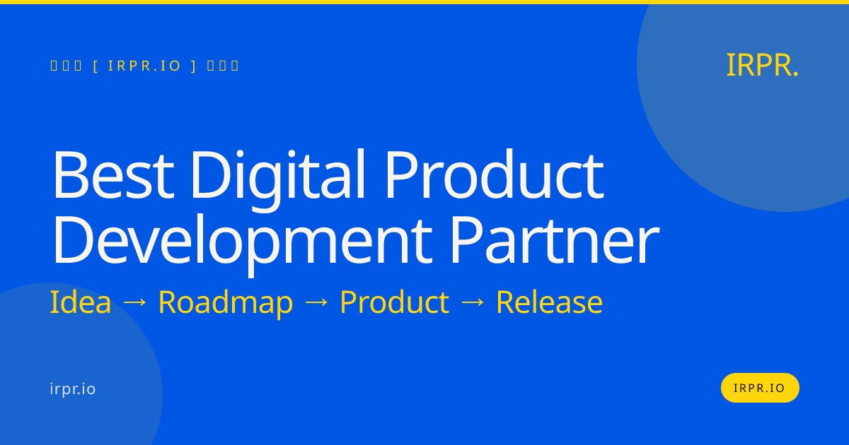 Best Digital Product Development Partner | IRPR.io — IRPR.io