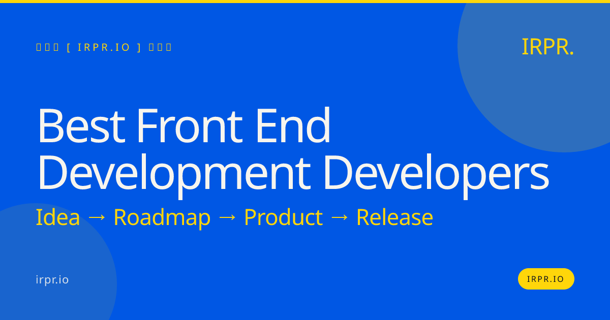 Best Front End Development Developers | IRPR.io — IRPR.io