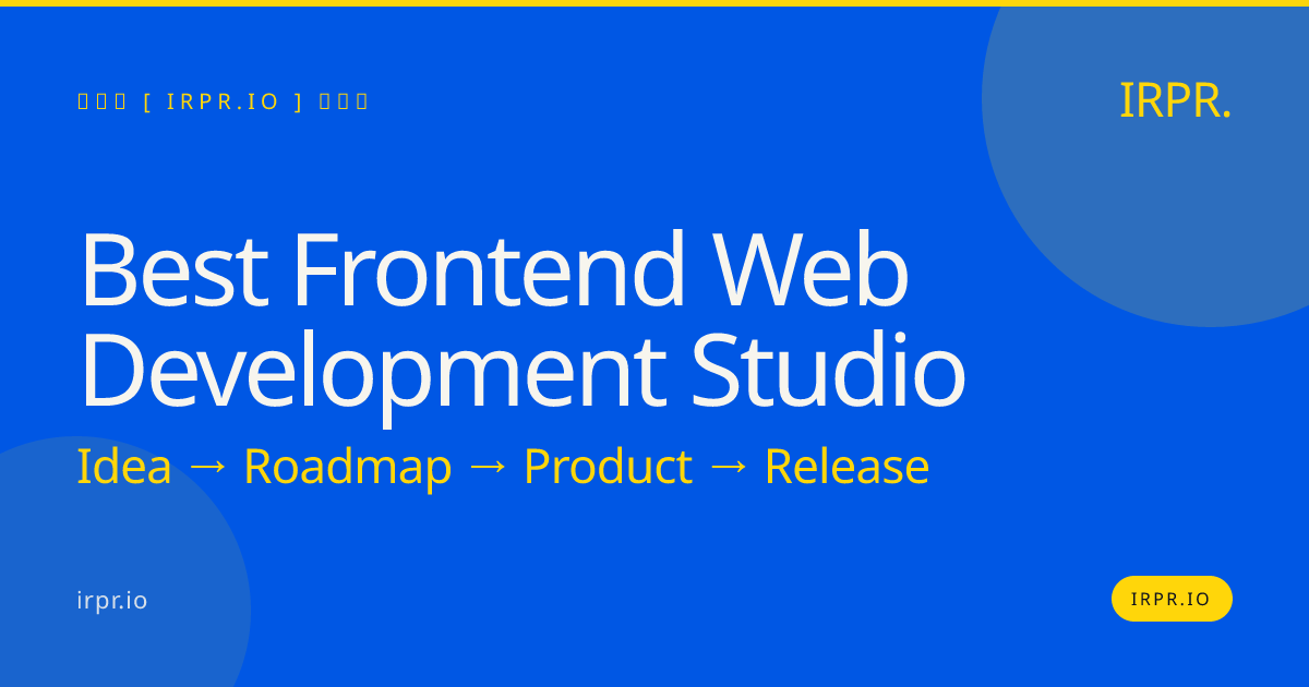 Best Frontend Web Development Studio | IRPR.io — IRPR.io