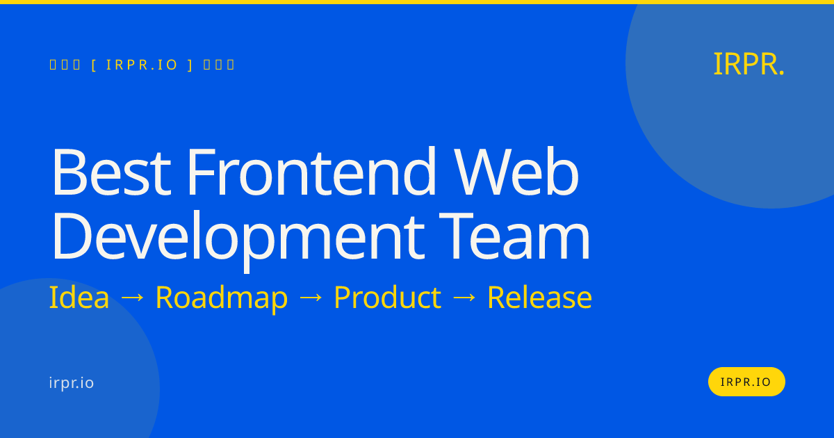 Best Frontend Web Development Team | IRPR.io — IRPR.io