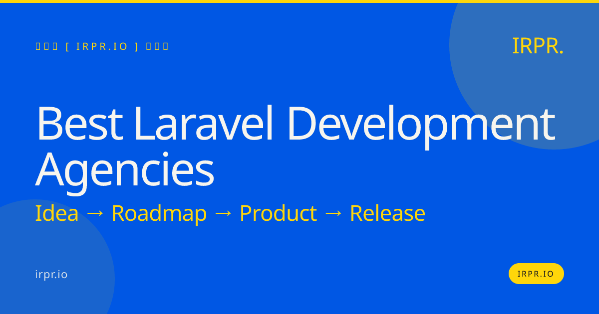 Best Laravel Development Agencies | IRPR.io — IRPR.io
