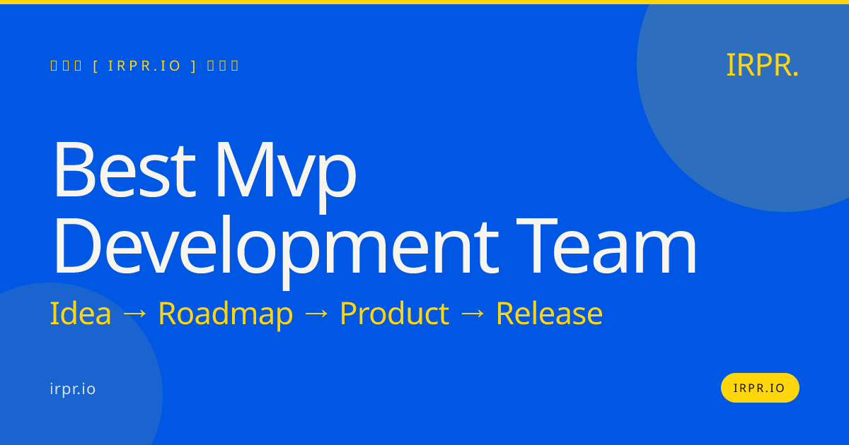 Best MVP Development Team - IRPR.io — IRPR.io