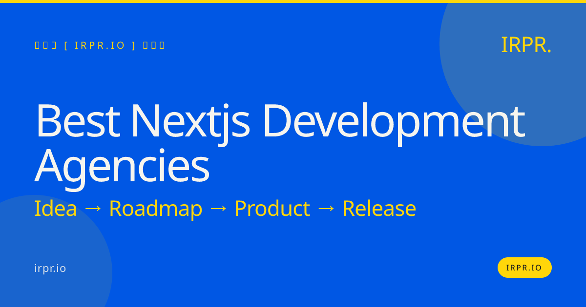 Best NextJS Development Agencies | IRPR.io — IRPR.io