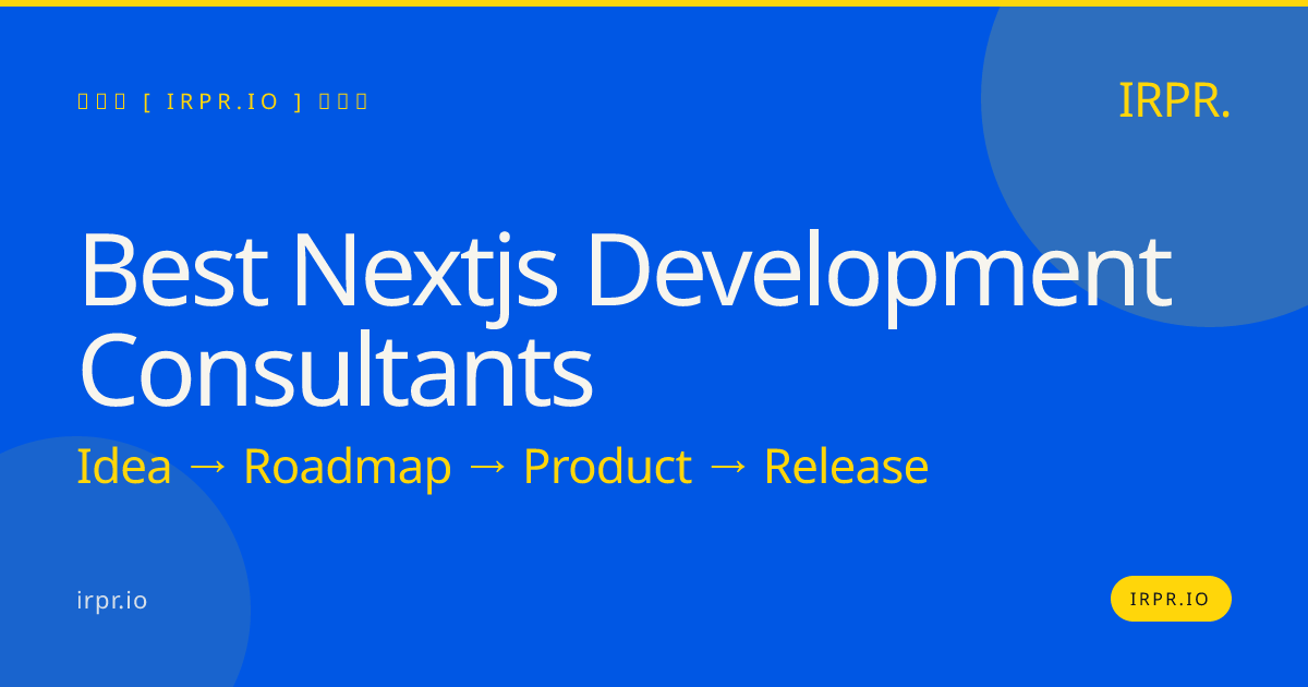 Best Next.js Development Consultants | IRPR.io — IRPR.io