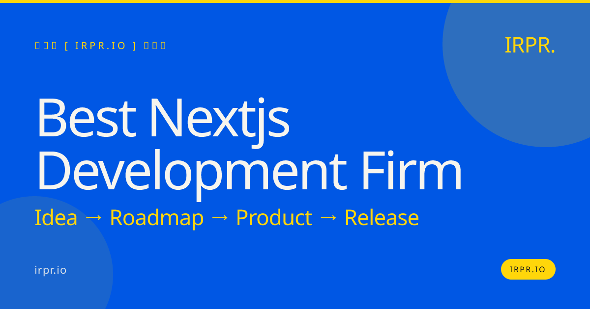 Best Next.js Development Firm | IRPR — IRPR.io