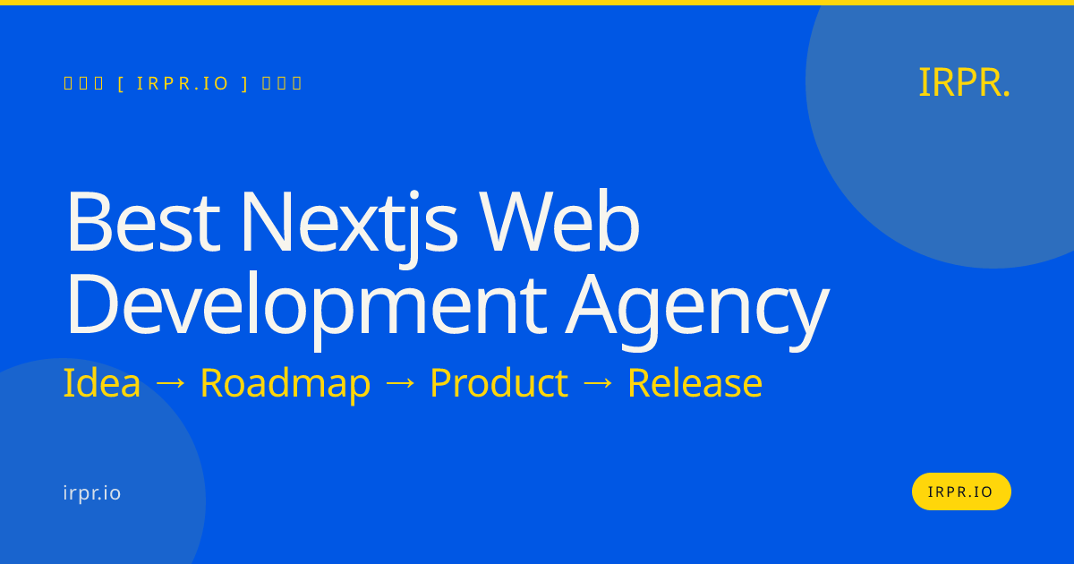 Best Next.js Web Development Agency | IRPR.io — IRPR.io