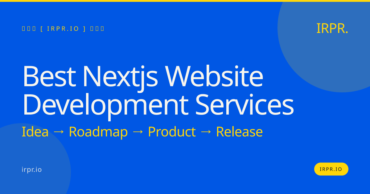 Best Next.js Website Development Services | IRPR — IRPR.io