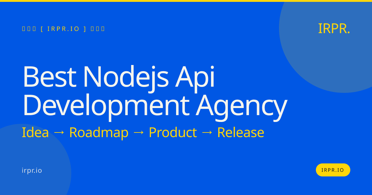 Best Node.js API Development Agency | IRPR.io — IRPR.io