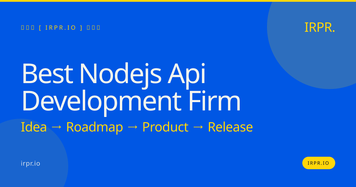 Best Node.js API Development Firm | IRPR — IRPR.io