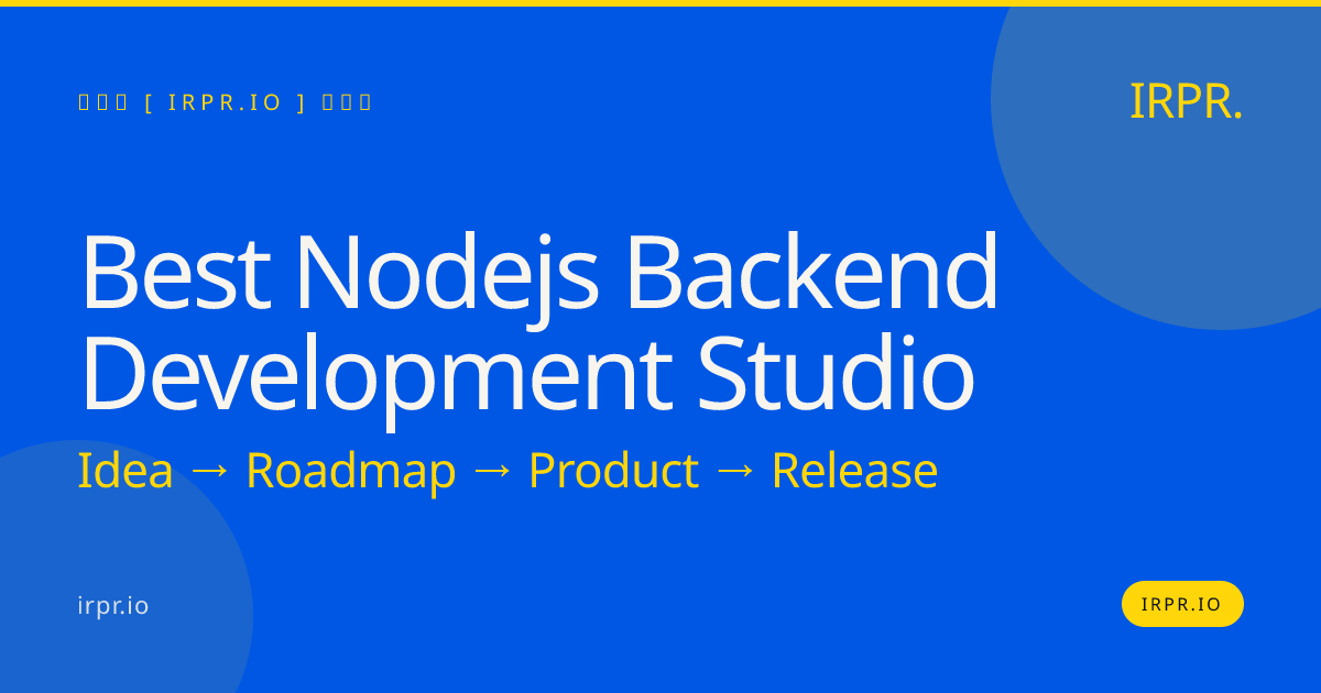 Best Node.js Backend Development Studio | IRPR.io — IRPR.io
