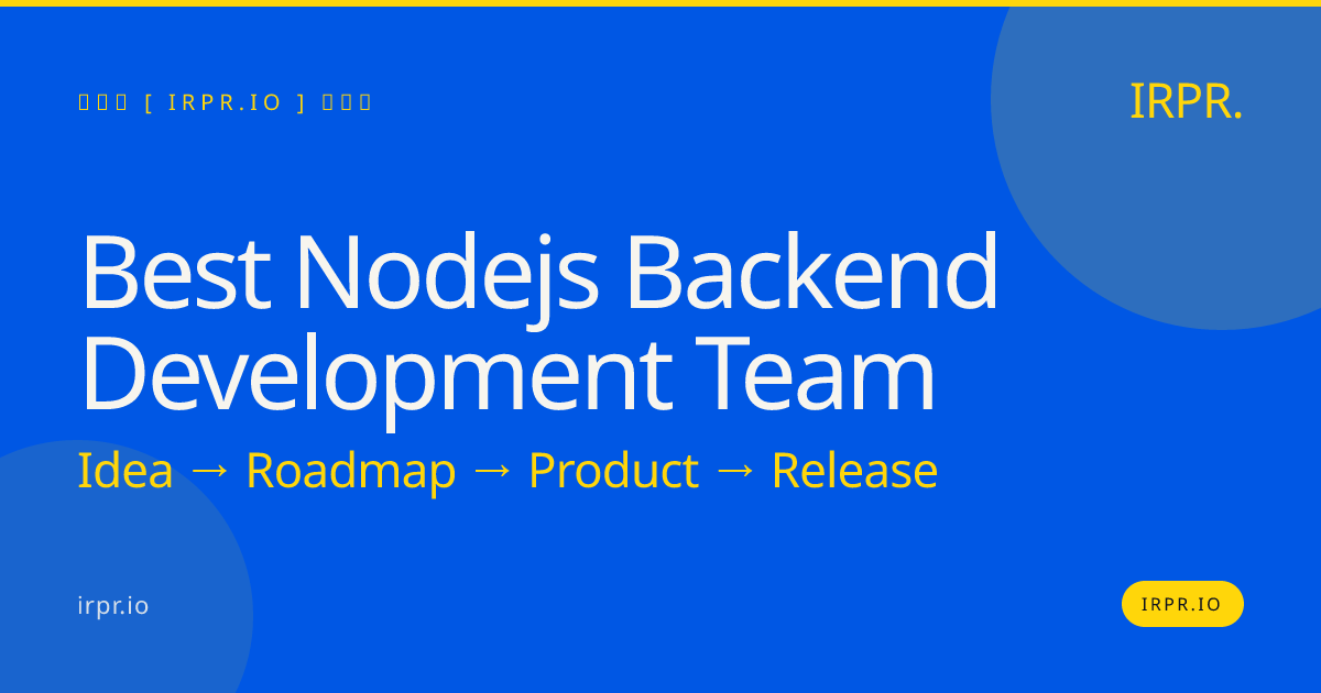 Best Node.js Backend Development Team | IRPR.io — IRPR.io
