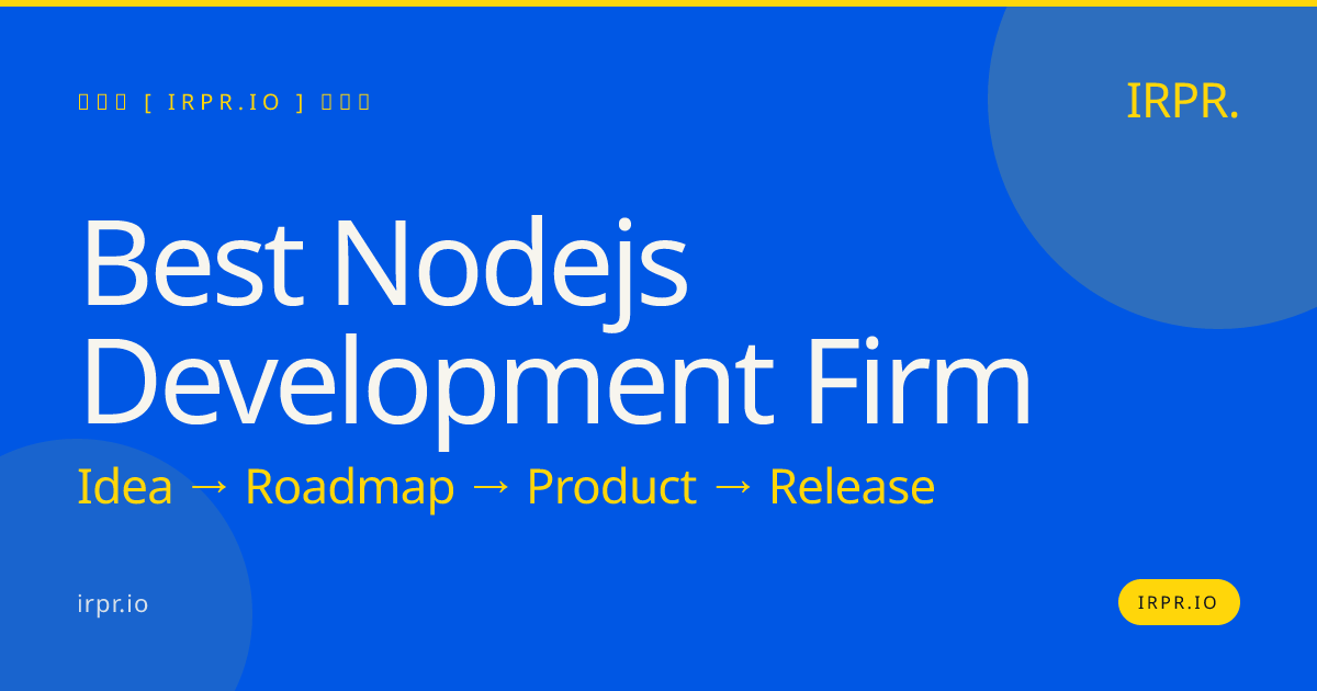 Best Node.js Development Firm | IRPR.io — IRPR.io