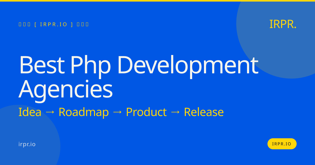 Best PHP Development Agencies | IRPR.io — IRPR.io