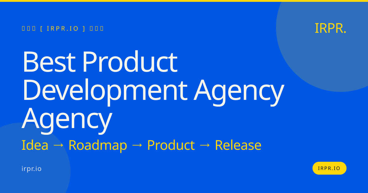 Best Product Development Agency Agency | IRPR — IRPR.io