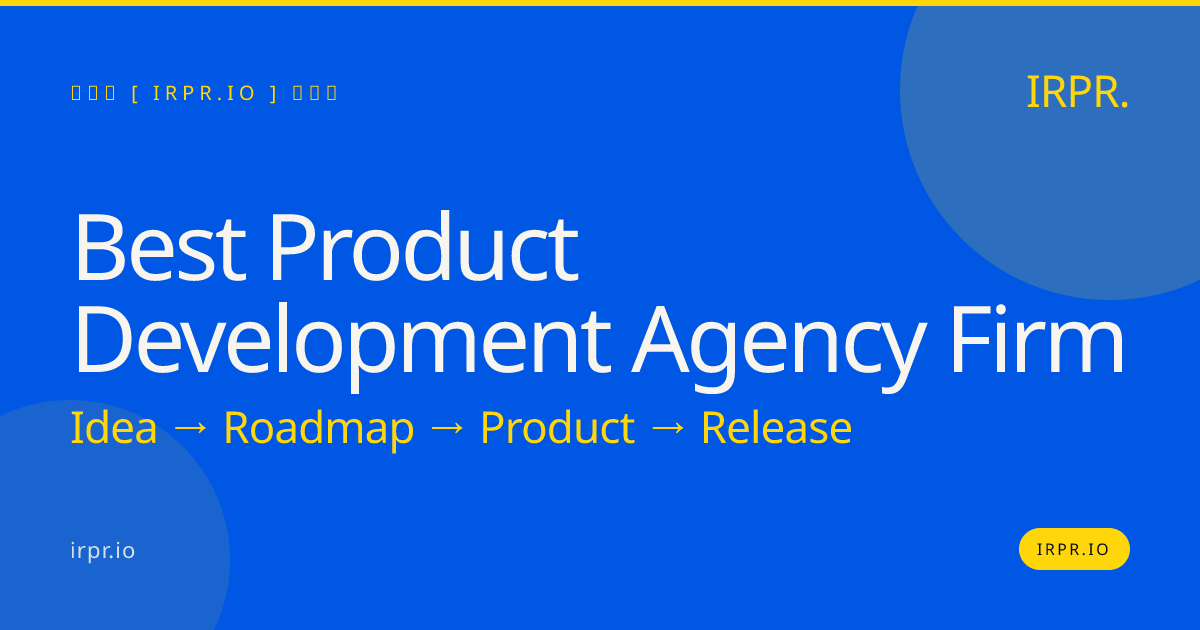 Best Product Development Agency Firm | IRPR.io — IRPR.io