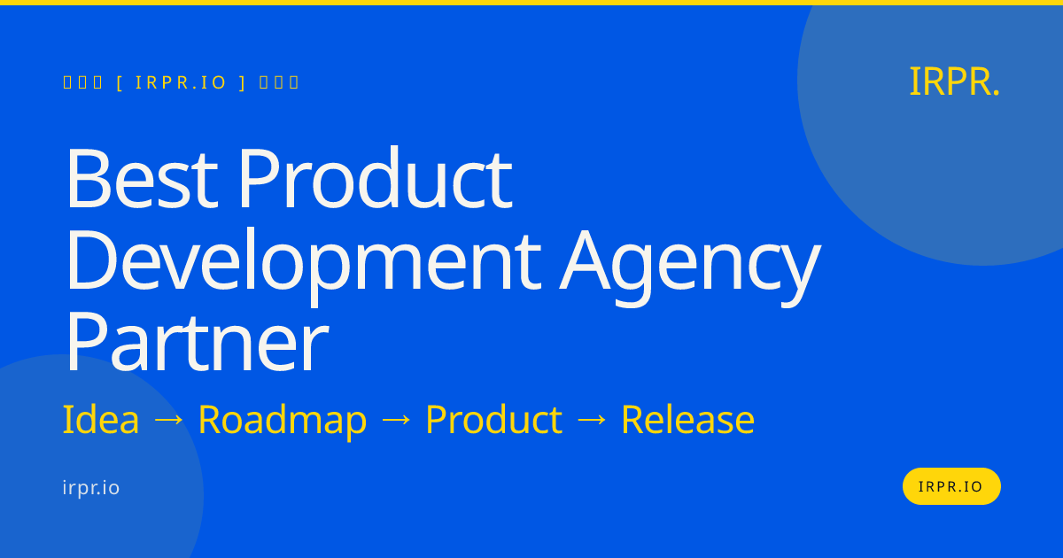 Best Product Development Agency Partner | IRPR.io — IRPR.io