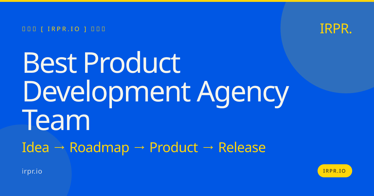 Best Product Development Agency Team | IRPR.io — IRPR.io