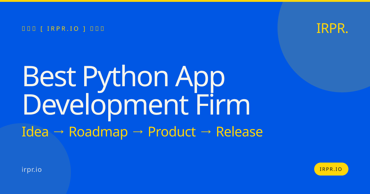 Best Python App Development Firm | IRPR.io — IRPR.io