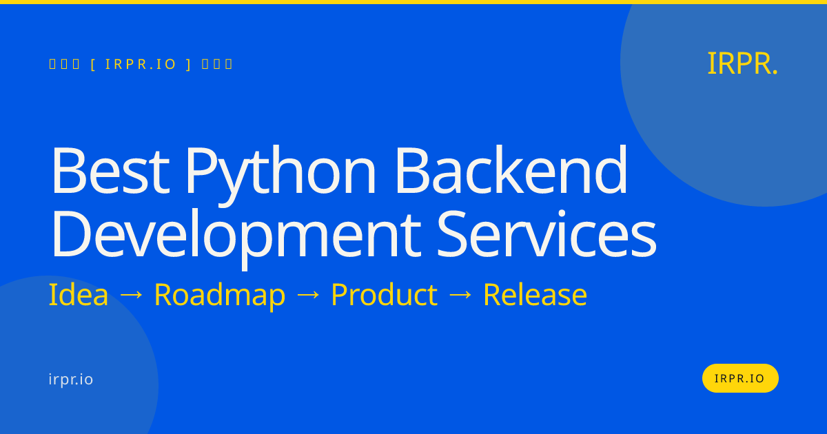 Best Python Backend Development Services | IRPR.io — IRPR.io