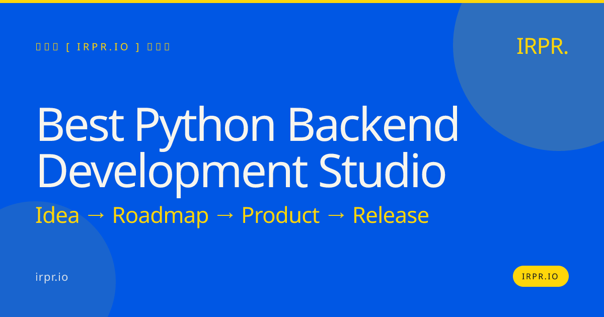 Best Python Backend Development Studio | IRPR.io — IRPR.io