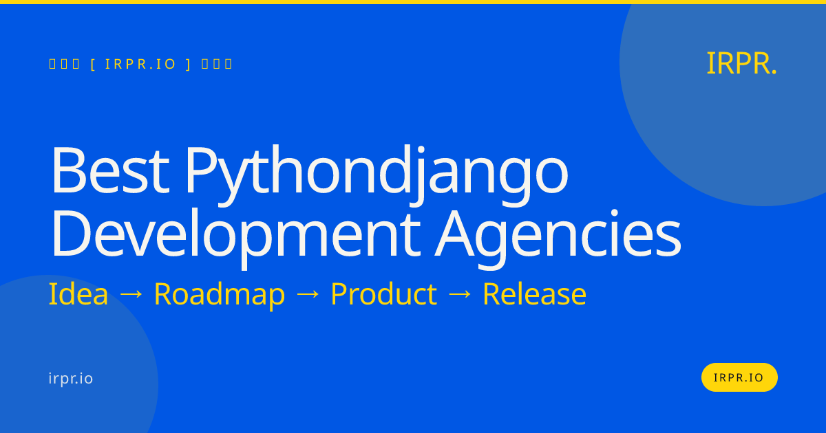 Best Python/Django Development Agencies - IRPR.io — IRPR.io