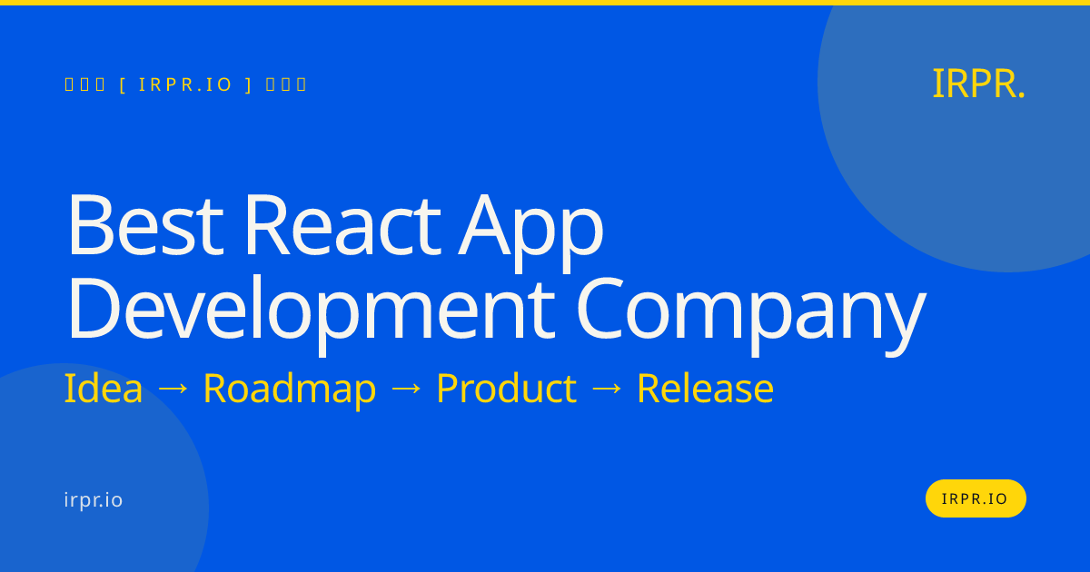 Best React App Development Company | IRPR.io — IRPR.io