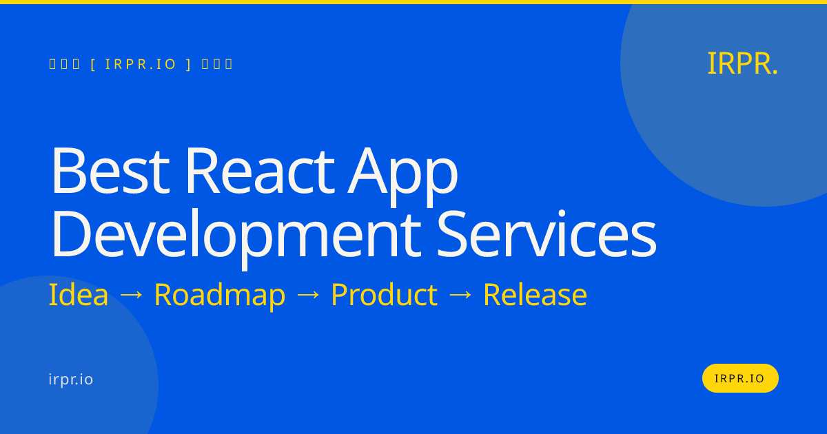 Best React App Development Services | IRPR.io — IRPR.io