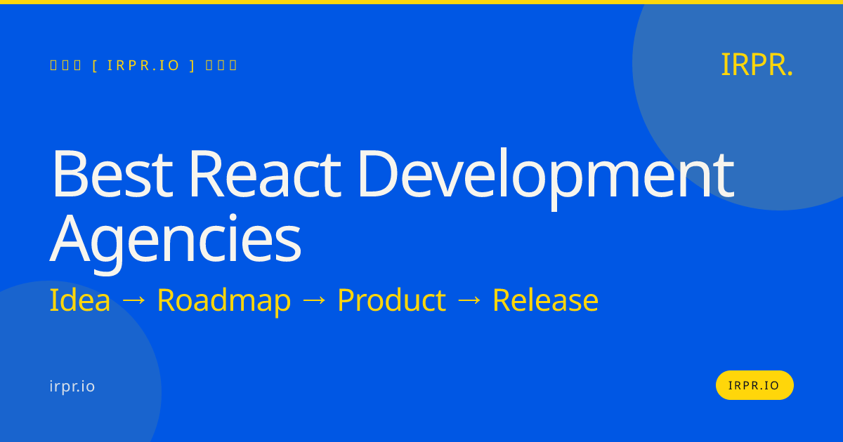 Best React Development Agencies | IRPR.io